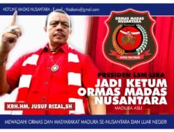 Presiden LSM LIRA, HM.Jusuf Rizal Secara Aklamasi Pimpin Ormas Madas Nusantara